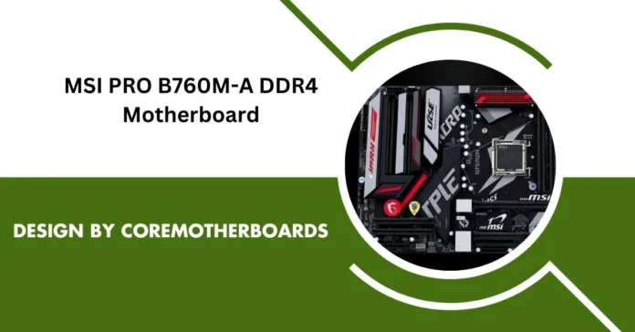MSI PRO B760M-A DDR4 Motherboard